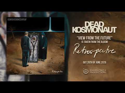 Dead kosmonaut 'View from the Future' (Official single stream)