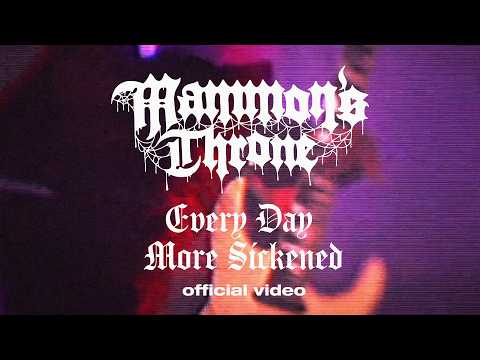 Mammon's Throne - Every Day More Sickened (Official Music Video) 2026