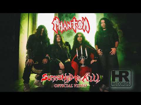 PHANTOM - 'Summoned to Kill' (OFFICIAL VIDEO | HIGH ROLLER RECORDS)
