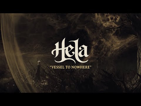 Hela | Vessel To Nowhere (Lyric Video)