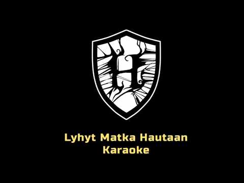 Hautajaisyö - Lyhyt Matka Hautaan (KARAOKE VIDEO)
