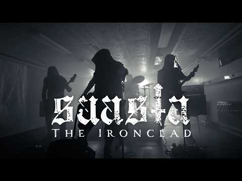 Saasta - The Ironclad (OFFICIAL MUSIC VIDEO)
