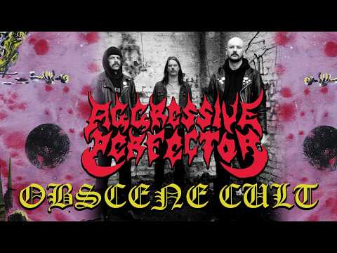 Aggressive Perfector - Obscene Cult (Come Creeping Fiends 2026)