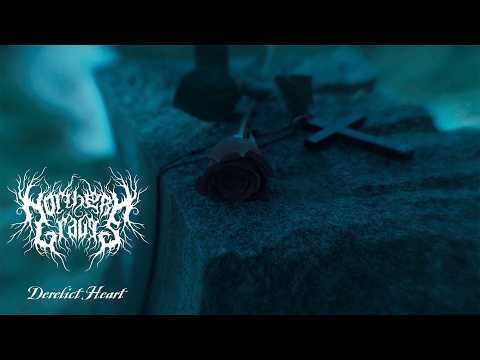 Northern Graves - Derelict Heart [Official Music Video]