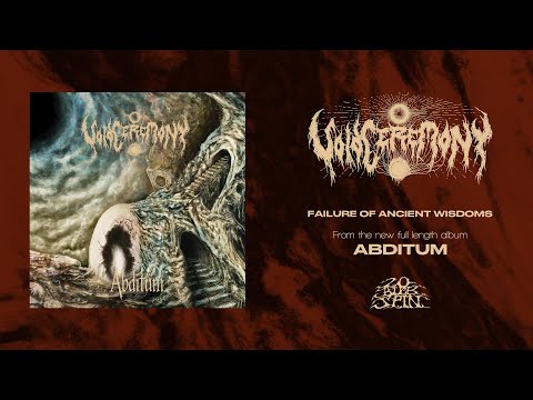 VOIDCEREMONY - Failure of Ancient Wisdoms (From 'Abditum' LP, 2025)