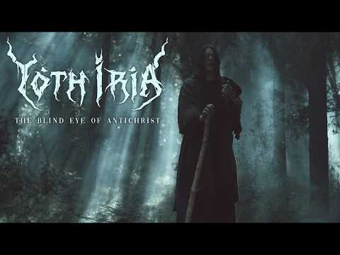 Yoth Iria - The Blind Eye of Antichrist (Official Video)