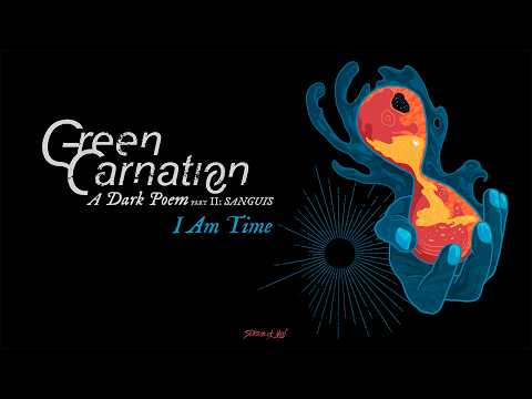 Green Carnation - 'I Am Time' (Official Audio)