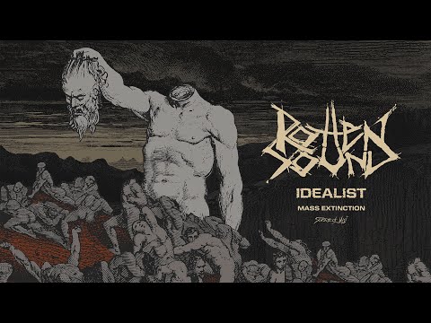 Rotten Sound - 'Idealist' (Official Audio)