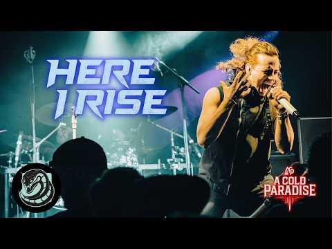 A COLD PARADISE - Here I Rise (Official Music Video)
