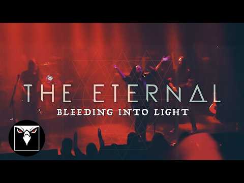 THE ETERNAL - Bleeding Into Light (Official Lyric Video)