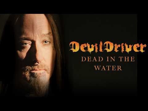 DEVILDRIVER - Dead in the Water (Official Video) | Napalm Records