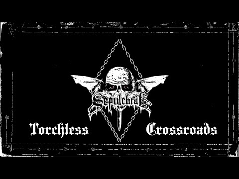 SEPULCHRAL - TORCHLESS CROSSROADS (LYRIC VIDEO)