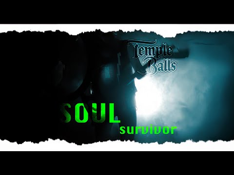 Temple Balls - 'Soul Survivor' - Official Music Video