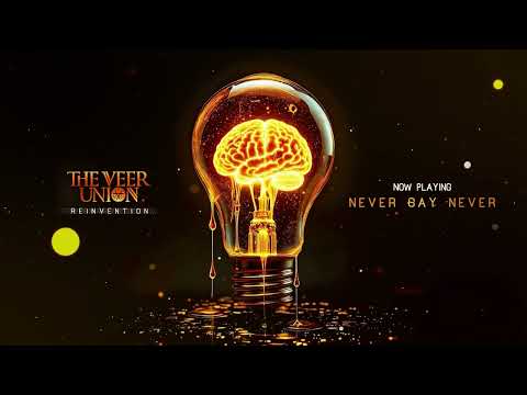 THE VEER UNION - Never Say Never (OFFICIAL VISUALIZER)