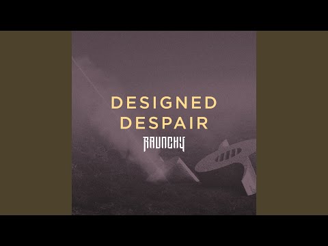 Designed Despair