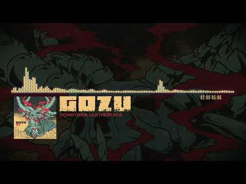 GOZU - Corinthian Leatherface (Official)