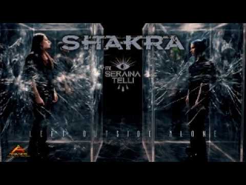 Shakra - 'Left Outside Alone' (feat. Seraina Telli) - Official Music Video