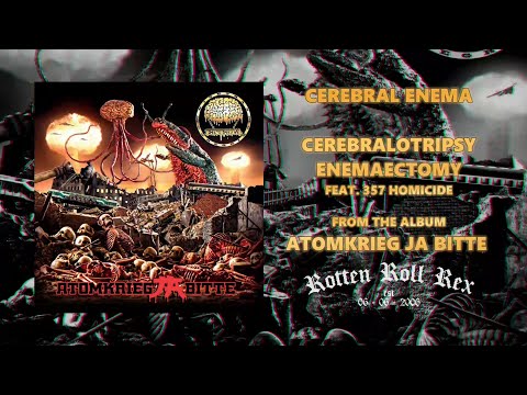 CEREBRAL ENEMA - CEREBRALOTRIPSY ENEMAECTOMY (FEAT. .357 HOMICIDE) [SINGLE] (2025) SW EXCLUSIVE