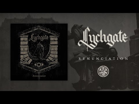 Lychgate - Renunciation