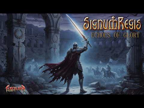 SIGNUM REGIS - Echoes of Glory (official music video)