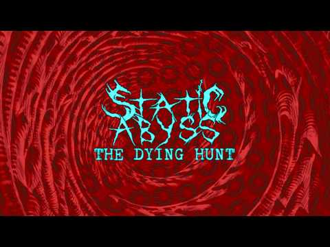 Static Abyss - The Dying Hunt - Official visualiser (taken from the album The Dying Hunt)