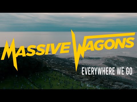 MASSIVE WAGONS - Everywhere We Go (Official Music Video)
