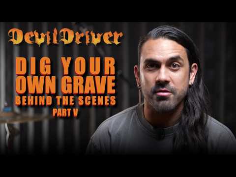 Behind The Scenes of Dig Your Own Grave with DevilDriver's Davier Pérez