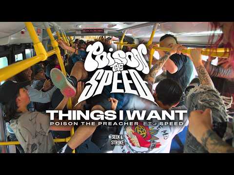 Poison The Preacher - 'Things I Want' ft. Speed