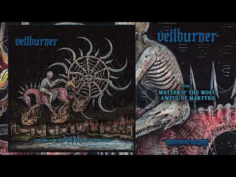 VEILBURNER - Matter o' the Most Awful of Martyrs (Avantgarde Death/Black) Transcending Obscurity
