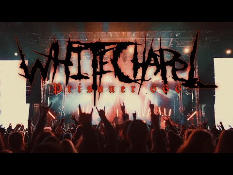 Whitechapel - Prisoner 666 (Official Video)
