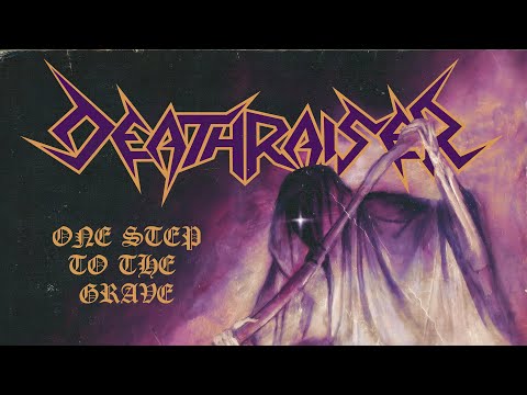 DEATHRAISER -  One Step to the Grave (Official Lyric-Video) [2026]