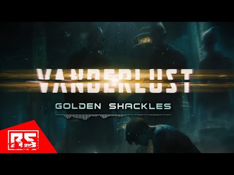 VANDERLUST - Golden Shackles (OFFICIAL LYRIC VIDEO)