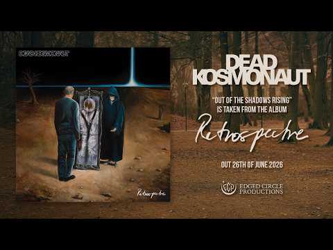 Dead kosmonaut 'Out of the Shadows Rising' (Official single stream)