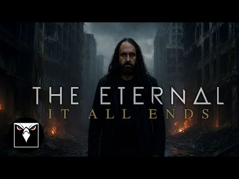 THE ETERNAL - It All Ends (Official Music Video)
