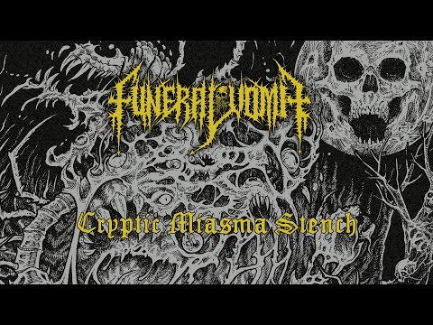 FUNERAL VOMIT - Cryptic Miasma Stench (Official Visualizer-Visualizer) [2025]