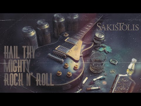 Sakis Tolis - Hail Thy Mighty Rock n' Roll