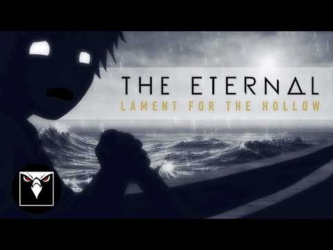 THE ETERNAL - Lament For The Hollow (Official Lyric Video)