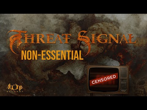 THREAT SIGNAL - Non-Essential (Official Track Stream)