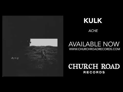 Kulk - Ache [Official Audio]