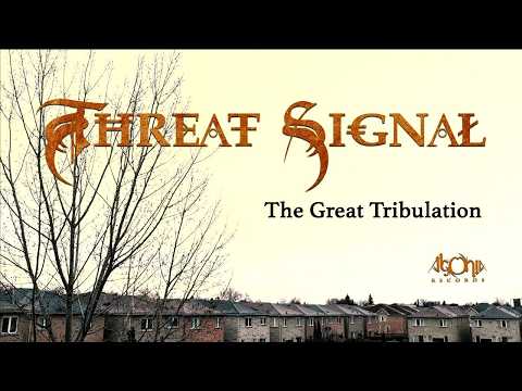 THREAT SIGNAL - The Great Tribulation (Official Lyric Video)