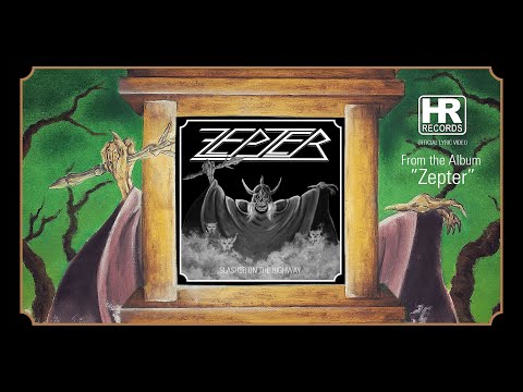 ZEPTER - 'Slasher on the Highway' (LYRIC VIDEO | HIGH ROLLER RECORDS)