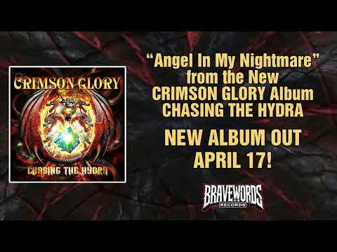 CRIMSON GLORY “Angel In My Nightmare” from Album CHASING THE HYDRA - BraveWords Records