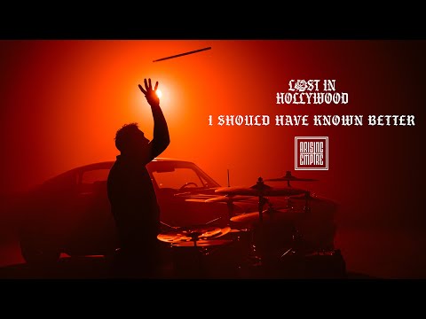 LOST IN HOLLYWOOD - I Should Have Known Better (OFFICIAL VIDEO)