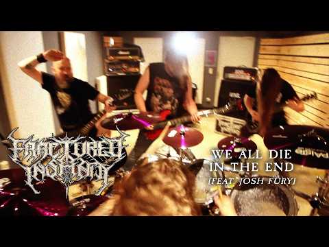 FRACTURED INSANITY - We All Die in the End [feat. Josh Fury] (Official Video-clip) [2026]