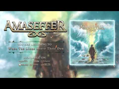 AMASEFFER - When The Lions Leave Their Den