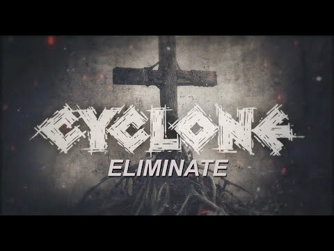 CYCLONE - 'Eliminate' (LYRIC VIDEO | HIGH ROLLER RECORDS)
