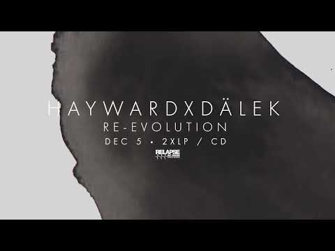 HAYWARDxDÄLEK - Re-Evolution (Official Audio)