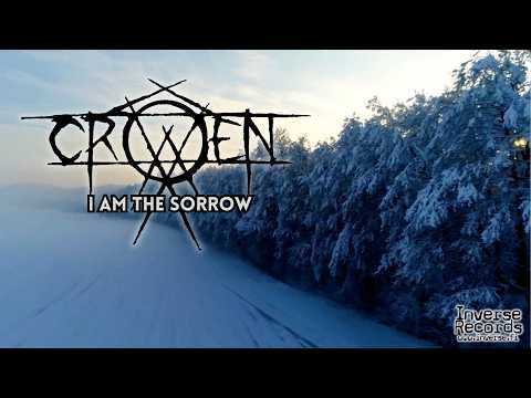 Crowen - I Am The Sorrow (Official Lyric Video)