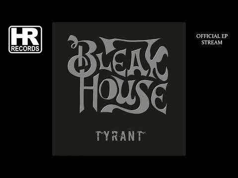 BLEAK HOUSE - 'Tyrant' EP (FULL EP 2026 | HIGH ROLLER RECORDS)