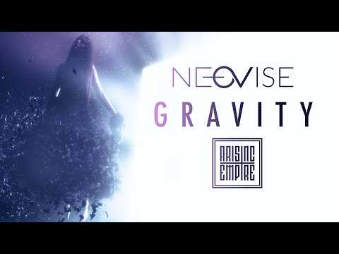 NEOVISE – Gravity (OFFICIAL VIDEO)